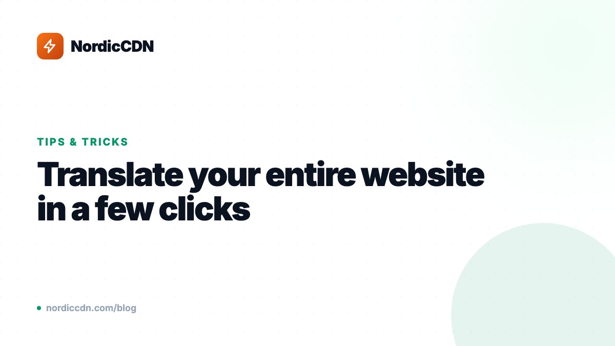 Translate your entire website in a few clicks